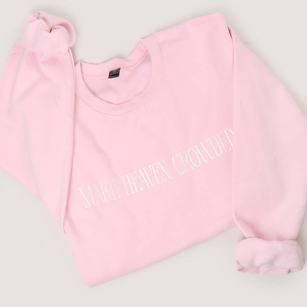 MAKE HEAVEN CROWDED Embroidered Heavyweight Sweatshirt: LIGHT PINK / XL