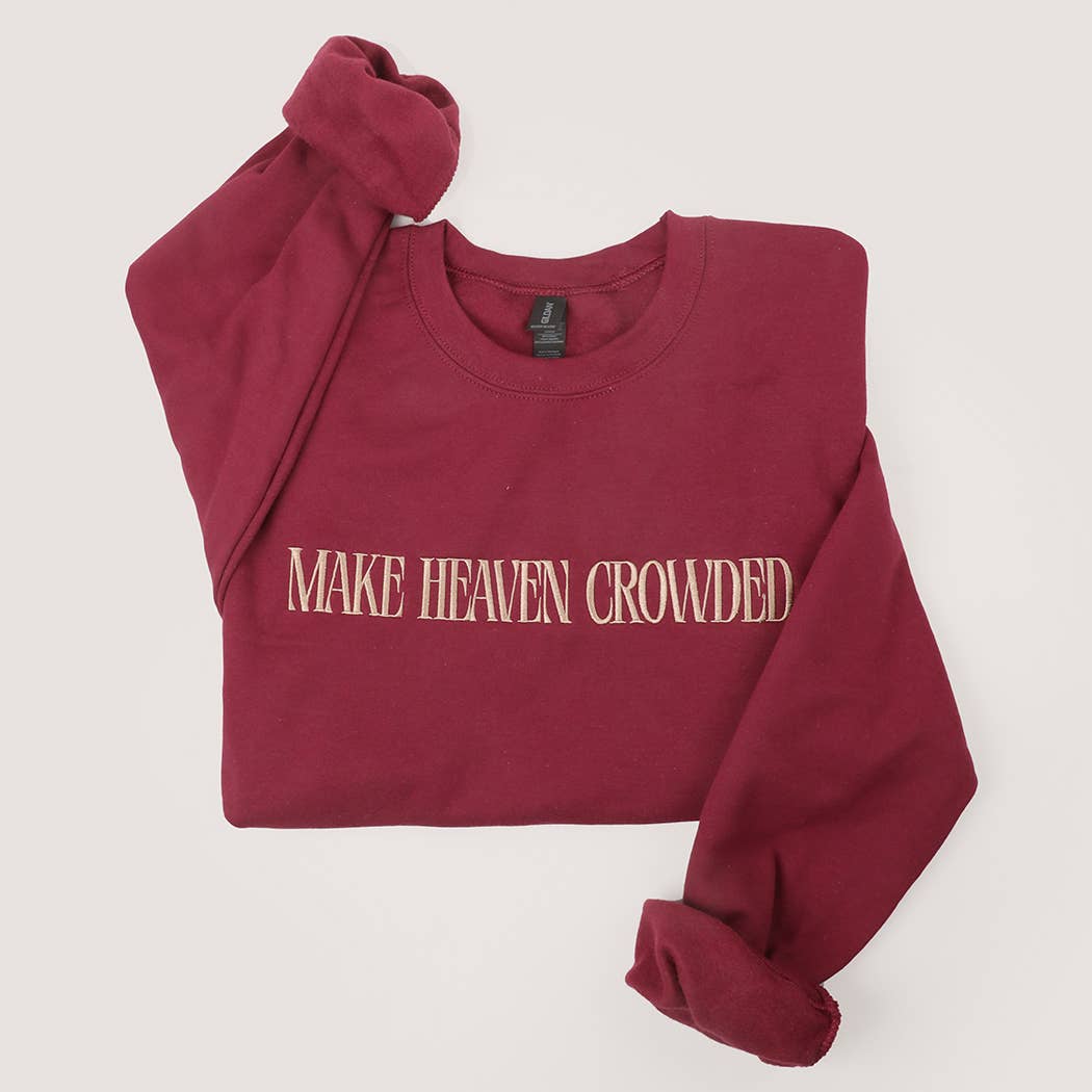 MAKE HEAVEN CROWDED Embroidered Sweatshirt