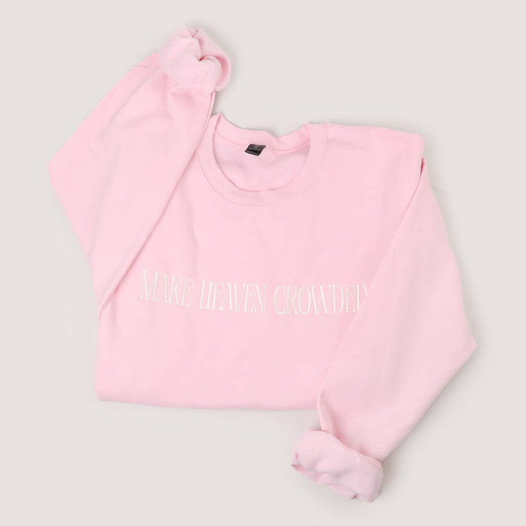 MAKE HEAVEN CROWDED Embroidered Heavyweight Sweatshirt: LIGHT PINK / XL