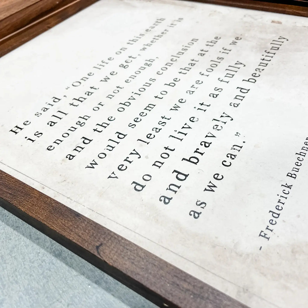One Life to Live Quote Sign